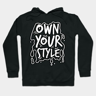 Own Your Style Hoodie